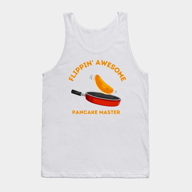 Funny pancake flippin awesome Tank Top by fantastic-designs